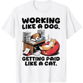 Funny Dog and Cat Office Humor Coworker Animal Work Meme T-Shirt
