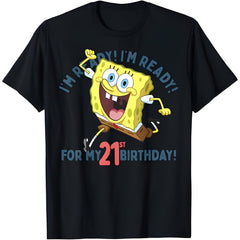 Nickelodeon SpongeBob SquarePants Ready For My 21st Birthday T-Shirt